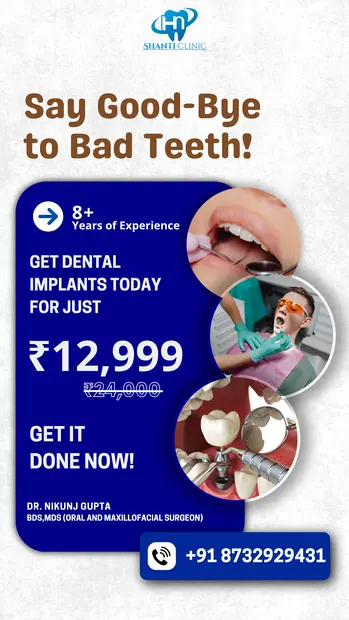 1080 x 1920 px- Ad Creative - Shanti Dental Clinic — Shanti Dental Clinic